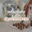 Load image into Gallery viewer, Chocolate WEEK - Truffle Masterclass - Wednesday 22nd October 6pm