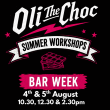 BAR WEEK 4th & 5th August  - Choc 'n' Roll Summer Workshops