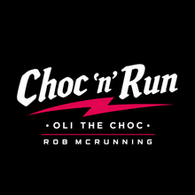 Choc ‘n’ Run - Sunday 16th August 10am